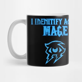 I identify As A Mage Mug